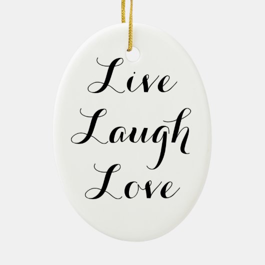 Live Laugh Love Ornament (Achterkant)