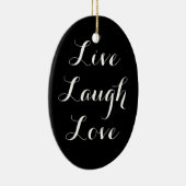 Live Laugh Love Ornament (Rechts)