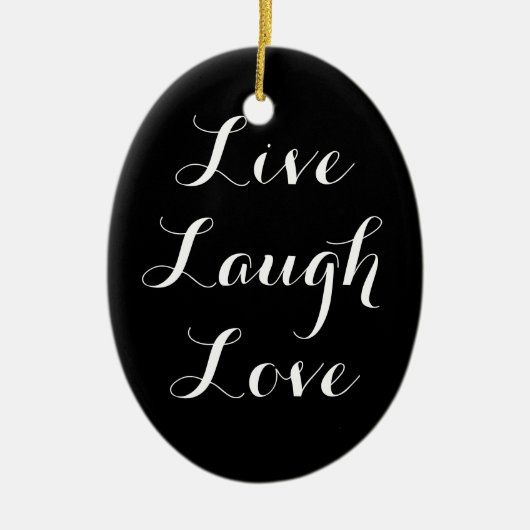 Live Laugh Love Ornament (Voorkant)