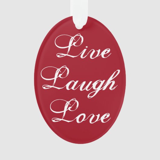 Live Laugh Love Ornament (voorkant)