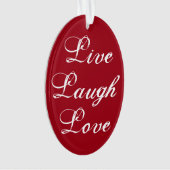 Live Laugh Love Ornament (voorkant)