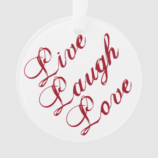 "Live Laugh Love" Ornament met rode achterkant (voorkant)