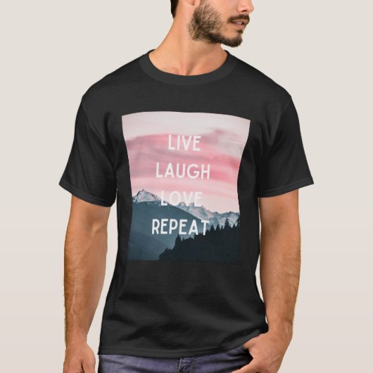 Live Laugh Love Repat T-shirt (Voorkant)