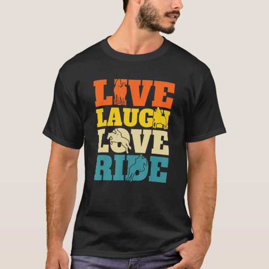 Live Laugh Love Ride Equestrian Horseback Riding H T-shirt (Voorkant)