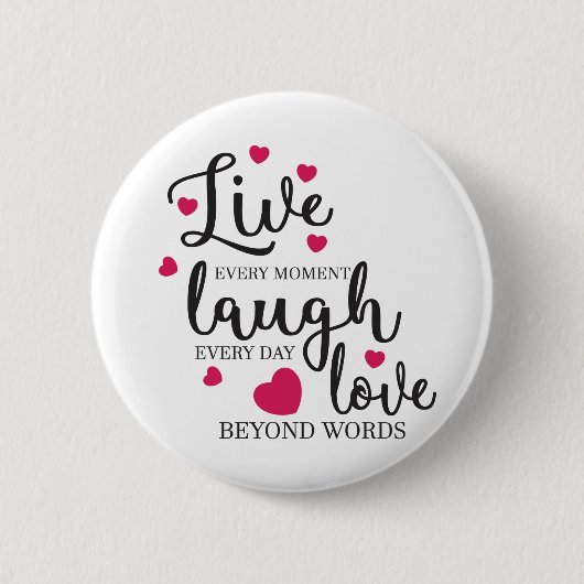 Live Laugh Love Ronde Button 5,7 Cm (Voorkant)
