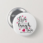 Live Laugh Love Ronde Button 5,7 Cm (Voorkant /achterkant)
