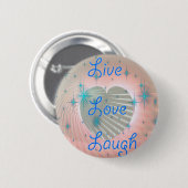 Live, Laugh, Love Ronde Button 5,7 Cm (Voorkant /achterkant)