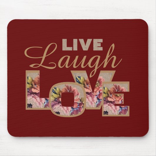 Live, Laugh, Love Rustic Floral on Burgundy Muismat (Voorkant)