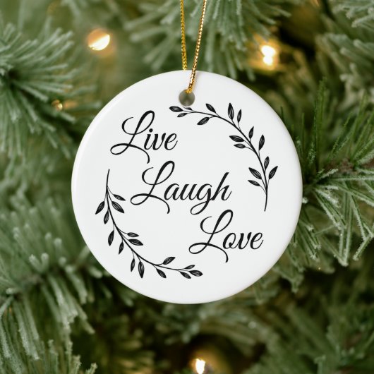 Live Laugh Love Script Keramisch Ornament (Boom)