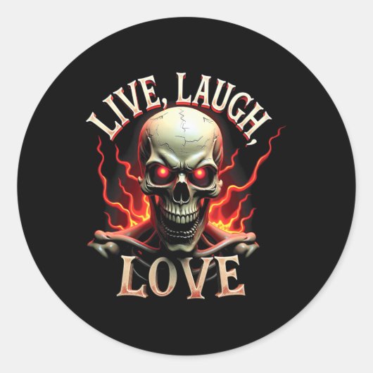 Live Laugh Love Skeleton Skull Enge Ironisch Grapp Ronde Sticker (Voorkant)