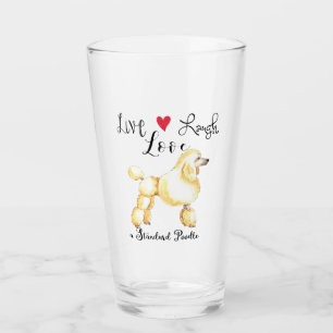 Live Laugh Love Standard Poodle Glass Glas