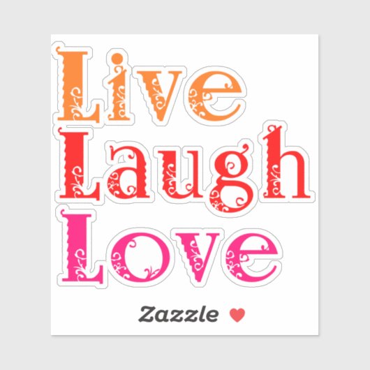 Live Laugh Love Sticker (Vel)