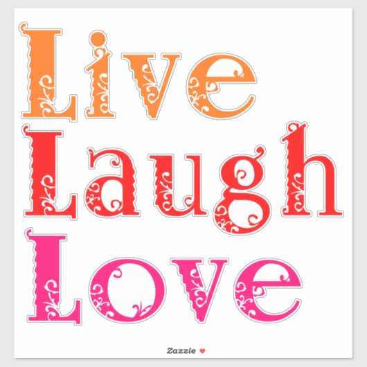 Live Laugh Love Sticker (Vel)