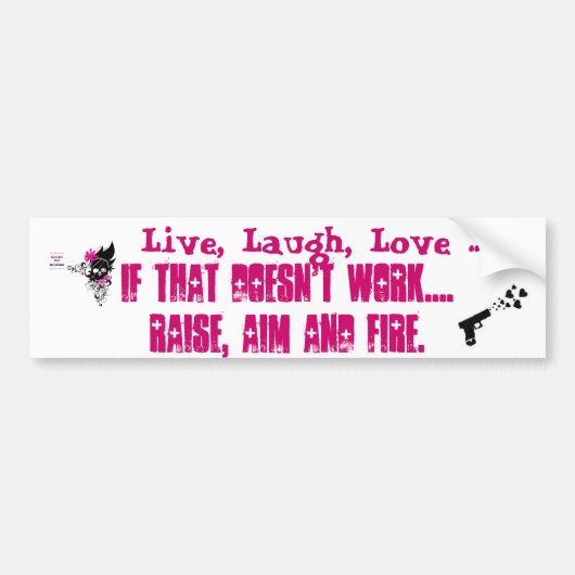 Live, Laugh, Love... Stijging, doel, vuurstok Bumpersticker (Voorkant)