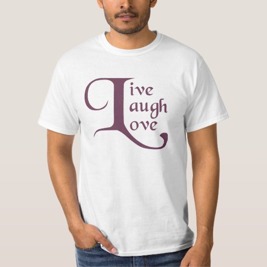 Live, Laugh, Love T-shirt (Voorkant)