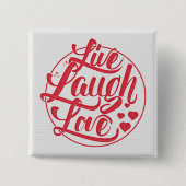 Live Laugh Love Vierkante Button 5,1 Cm (Voorkant)