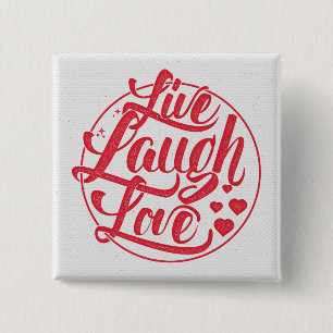 Live Laugh Love Vierkante Button 5,1 Cm