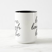 Live Laugh Lube Mok (Midden)