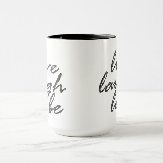 Live Laugh Lube Mok (Midden)