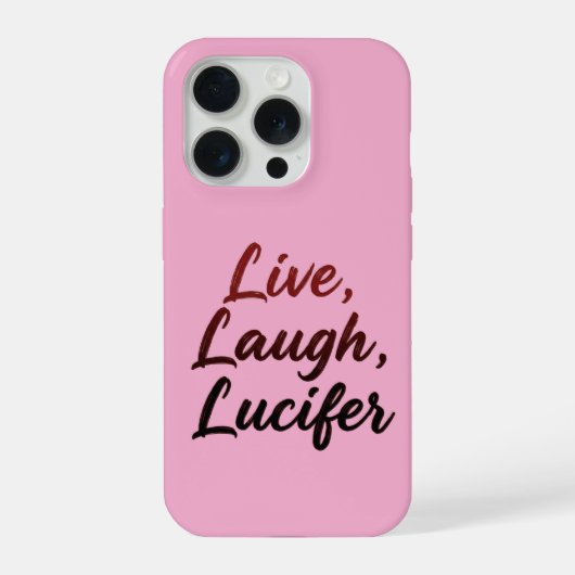 Live, Laugh, Lucifer iPhone Hoesje (Achterkant)
