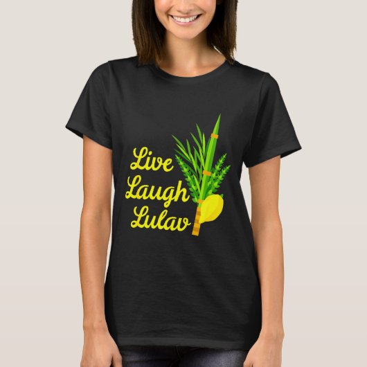 Live Laugh Lulav Etrog Happy Sukkot Jewish Sukkah  T-shirt (Voorkant)