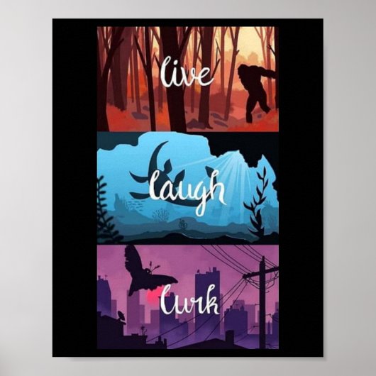 Live, Laugh, Lurk Cryptid Style Poster (Voorkant)