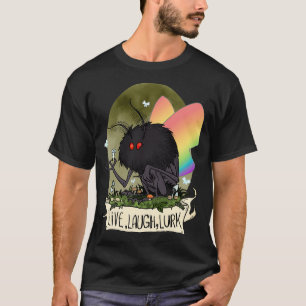 Live Laugh Lurk Pride Mothman T-shirt