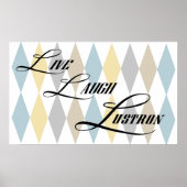 Live, Laugh, Lustron Small Poster (Voorkant)