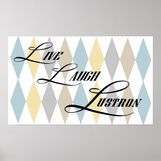 Live, Laugh, Lustron Small Poster (Voorkant)