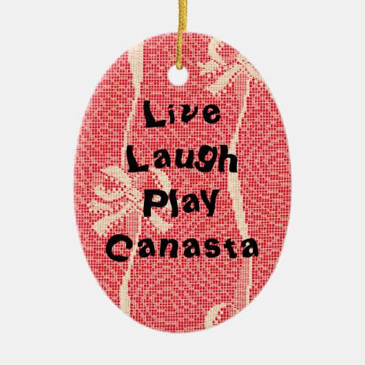 Live Laugh Play Canasta Keramisch Ornament (Voorkant)