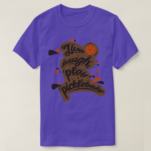 Live Laugh Play Pickleball 1 T-shirt (Design voorkant)