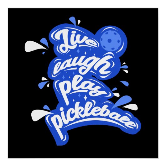 Live Laugh Play Pickleball Perfect Poster (Voorkant)