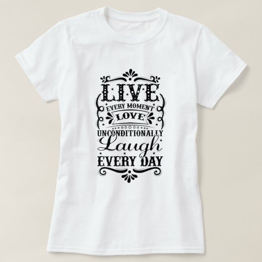 LIVE LAUGH T-SHIRT (Design voorkant)