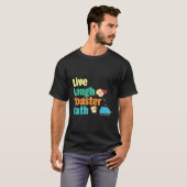 Live Laugh Toaster Bath Gezegde Motivatie T-shirt (Voorkant volledig)
