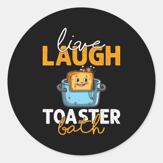 Live Laugh Toaster Bath Ronde Sticker (Voorkant)