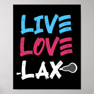 Live Lax Love Lacrosse Speler Coach Goalie Stick H Poster