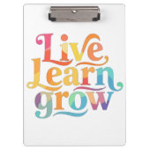 Live Learn Grow Klembord (Voorkant)
