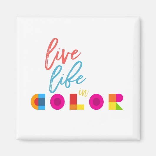 Live leven in kleurentypografie Citaat Magneet (Voorkant)