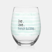 Live Liefde Franse Bulldog Frenchie Groen Wijnglas Zonder Voet (Voorkant)