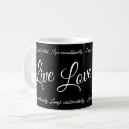 Live Liefde Lach Elegant Wit Script op Zwart Koffiemok