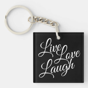 Live Liefde Lach Elegant Wit Script op Zwart Sleutelhanger
