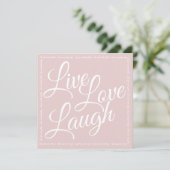 Live Liefde Lach Elegant Wit Script Roze Groet (Staand voorkant)