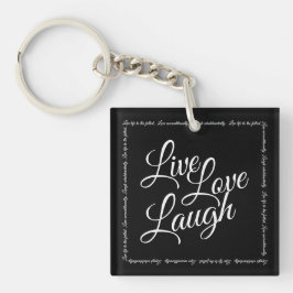 Live Liefde Lach Elegant Zwart Met Wit Script Sleutelhanger