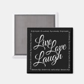 Live Liefde Lach Elegant Zwart Wit Script Magneet (Voorkant / Achterkant)