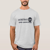 Live liefde spelen basketbal leven t-shirt (Voorkant)
