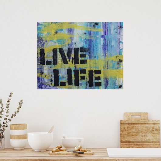 Live Life Abstract bericht Poster (Keuken)