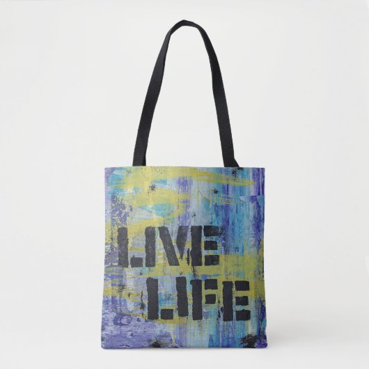Live Life Abstract bericht Tote Bag (Voorkant)
