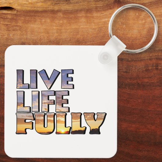 Live Life Fully Quote Sleutelhanger (Achterkant)