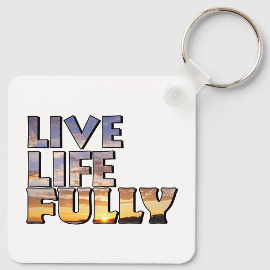 Live Life Fully Quote Sleutelhanger (Achterkant)
