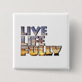 Live Life Fully Quote Vierkante Button 5,1 Cm (Voorkant)